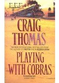 Craig, Thomas - Playing with Cobras