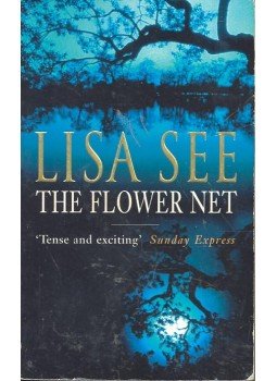 Lisa See - The Flower Net Lisa See - The Flower Net, null 1998 antikvár könyv