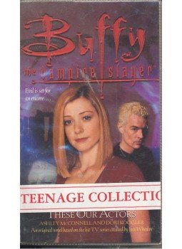 McCONNELL, ASHLEY – KOOGLER, DORI - Buffy the Vampire Slayer – These Our Actors, null 2002 antikvár könyv