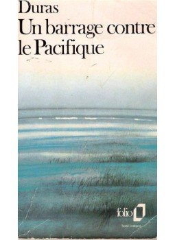 Duras, Marguerite - Un barrage contre le Pacifique Duras, Marguerite - Un barrage contre le Pacifique, null 1988 antikvár könyv