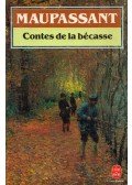 Guy de Maupassant - Contes de la bécasse