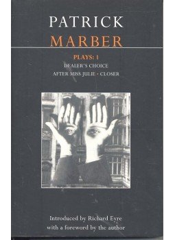 MARBER, PATRICK - Plays 1: Dealer's Choice; After Miss Julie; Closer MARBER, PATRICK - Plays 1: Dealer's Choice; After Miss Julie; Closer, null 2004 antikvár könyv