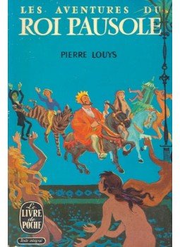 Louys, Pierre - Les aventures du roi Pausole Louys, Pierre - Les aventures du roi Pausole, null 1964 antikvár könyv