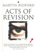 BEDFORD, MARTYN - Acts of Revision