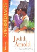Arnold, Judith - Found: One Wife