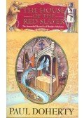 Paul Doherty - The House of the Red Slayer