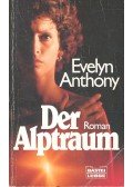 Anthony, Evelyn - Der Alptraum (Titel des Originals: The House of Vandekar)