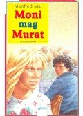Manfred Mai - Moni mag Murat