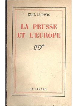 Ludwig Emil - La Prusse et l'Europe Ludwig Emil - La Prusse et l'Europe, null 0 antikvár könyv