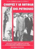 PONCE, GUILLERMO GARCIA - Chavez y la batalla del petroleo
