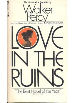 PERCY, WALKER - Love in the Ruins – The Adventures of a Bad Catholic at a Time Near the End of the World PERCY, WALKER - Love in the Ruins – The Adventures of a Bad Catholic at a Time Near the End of the World, null 1972 antikvár könyv