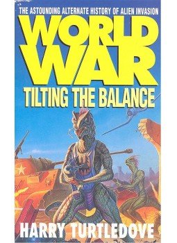 TURTLEDOVE, HARRY - World War – Tilting the Balance TURTLEDOVE, HARRY - World War – Tilting the Balance, null 1995 antikvár könyv