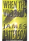 James Patterson - When the Wind Blows