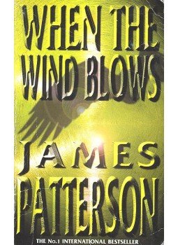 James Patterson - When the Wind Blows James Patterson - When the Wind Blows, null 1999 antikvár könyv
