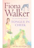 WALKER, FIONA - Tongue in Cheek