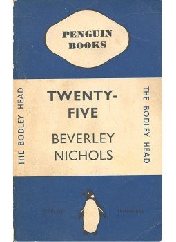 Nichols, Beverley - Twentty-Five Nichols, Beverley - Twentty-Five, null 1937 antikvár könyv