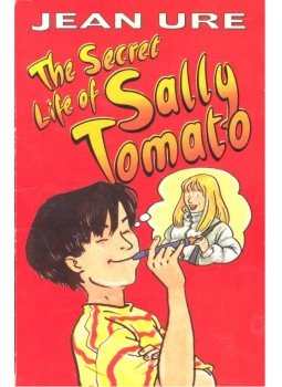 Ure, Jean - The Secret Life of Sally Tomato Ure, Jean - The Secret Life of Sally Tomato, null 1998 antikvár könyv