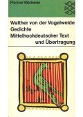 Vogelweide, Walther von der - Gedichte – Mittelhochdeutscher Text und Übertragung