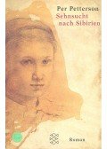 Per Petterson - Sehnsucht nach Sibirien (Titel des Originals: Til sibir)