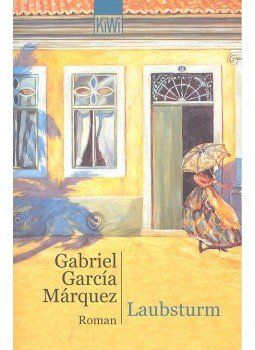 Gabriel García Márquez - Laubsturm Gabriel García Márquez - Laubsturm, null 2002 antikvár könyv