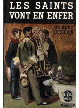 CESBRON, GILBERT - Les saints vont en enfer CESBRON, GILBERT - Les saints vont en enfer, null 1962 antikvár könyv