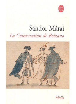 Márai Sándor - La Conversation de Bolzano Márai Sándor - La Conversation de Bolzano, null 1992 antikvár könyv