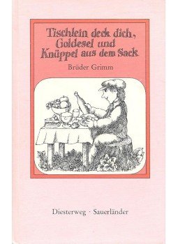 Brüder Grimm - Tischlein deck dich, Goldesel und Knüppel aus dem Sack Brüder Grimm - Tischlein deck dich, Goldesel und Knüppel aus dem Sack, null 1982 antikvár könyv