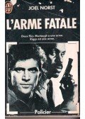 Norst, Joel - L'arme fatale