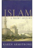 Karen Armstrong - Islam – A Short History