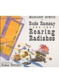Margaret Atwood - Rude Ramsay and the Roaring Radishes