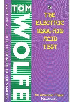 Tom Wolfe - The Electric Kool-Aid Acid Test Tom Wolfe - The Electric Kool-Aid Acid Test, null 2007 antikvár könyv