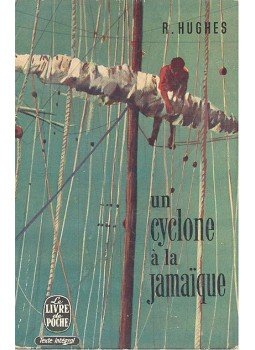 Hughes, Richard - Un cyclone á la Jamaque Hughes, Richard - Un cyclone á la Jamaque, null 1958 antikvár könyv