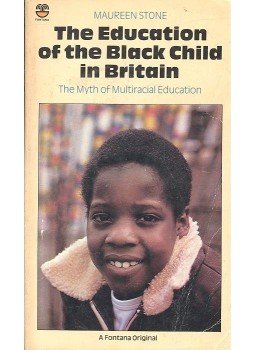 STONE, MAUREEN - The Education of the Black Child in Britain STONE, MAUREEN - The Education of the Black Child in Britain, null 1981 antikvár könyv