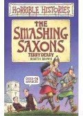 Terry Deary - Horrible Histories - The Smashing Saxons