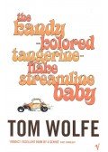 Tom Wolfe - The Kandy-Kolored Tangerine-Flake Streamline Baby