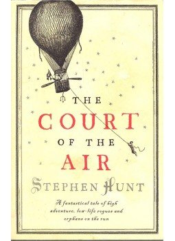 HUNT, STEPHEN - The Court of the Air, null 2007 antikvár könyv