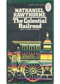 Nathaniel Hawthorne - The Celestial Railroad