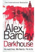 Barclay, Alex - Darkhouse