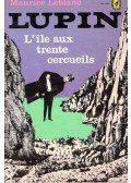 Maurice Leblanc - L'ile aux trente cercueils