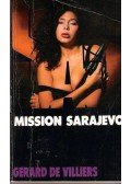 Villiers, Gérard de - S.A.S. - Mission Sarajevo
