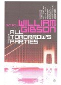 Gibson, William - All Tomorrow's Parties
