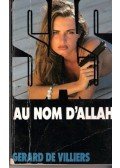 Villiers, Gérard de - S.A.S.- Au nom d'Allah