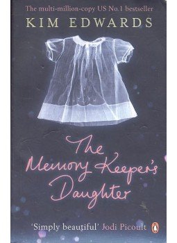 Edwards, Kim - The Memory Keeper's Daughter Edwards, Kim - The Memory Keeper's Daughter, 2005 antikvár könyv