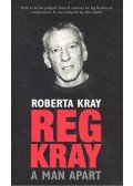 KRAY, ROBERTA - Reg Kray – A Man Apart