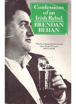 Behan, Brendan - Confessions of an Irish Rebel Behan, Brendan - Confessions of an Irish Rebel, null 1991 antikvár könyv