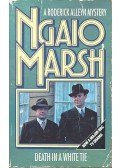 Marsh, Ngaio - Death in a White Tie