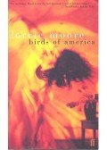 MOORE, LORRIE - Birds of America