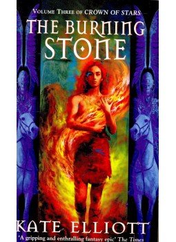Elliott, Kate - The Burning Stone Elliott, Kate - The Burning Stone, 2002 antikvár könyv