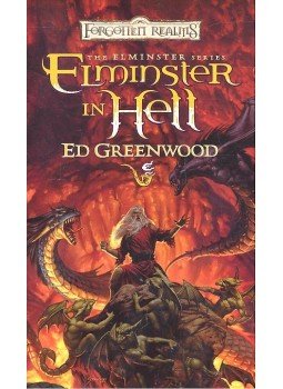 Greenwood, Ed - The Elminster Series – Elminster in Hell Greenwood, Ed - The Elminster Series – Elminster in Hell, null 2002 antikvár könyv