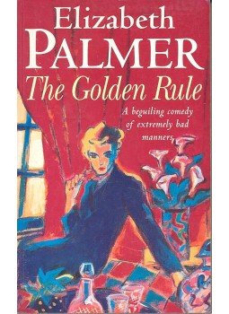 PALMER, ELIZABETH - The Golden Rule PALMER, ELIZABETH - The Golden Rule, null 1997 antikvár könyv